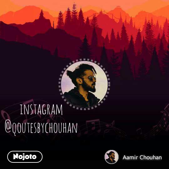 @aamirchouhanofficial 
#aamirchouhan #shayri #love #sadlines #qoutes #poet  #kashmir #sadtime #instagram #kashmirartist #chouhan #followers #instavideo #dardshayari #reality #nojotovideo #mywords #nojotoapp #share