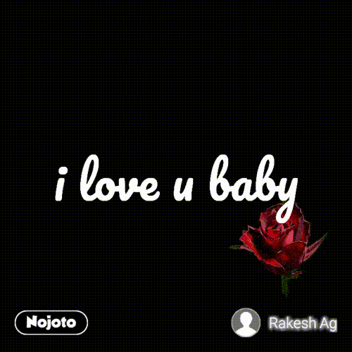 I Love U Baby I Love You Baby Nojoto